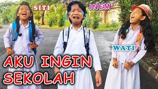 Inem Gak Jadi Sekolah  Drama Anak