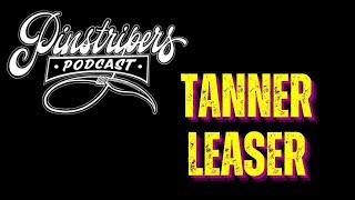 Pinstripers Podcast Episode 8 - Tanner Leaser 08262022