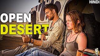 Open Desert 2013 Movie Explained l Hindi l Desert Survival