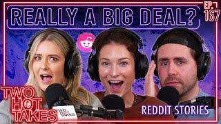 Is it Really a Big Deal..?  Two Hot Takes Podcast  Reddit Reactions