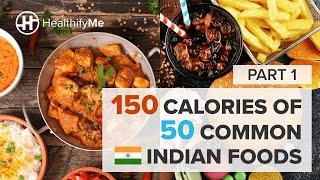 What 150 Calories Of 50 Common Indian Foods Look Like - Part 1  Popular Indian Foods  HealthifyMe