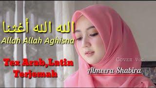 Allah Allah Aghisna Ya Rosulallah - Cover by Almeera Shabira