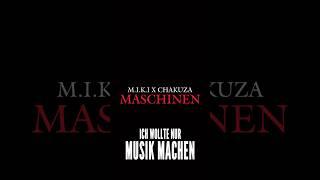 Maschinen ft. Chakuza M.I.K.I Part
