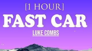 Fast Car - Luke Combs 1 Hour Loop