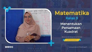 Matematika Kelas 9 - Menentukan Persamaan Kuadrat - SMP Doa Bangsa   Apriliani Putri