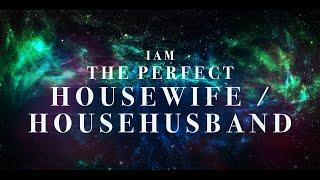 Affirmations to motivate you to be the BEST HOUSEWIFE  HOUSEHUSBAND