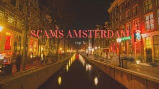 Top 5 Worst Tourist Scams in Amsterdam  