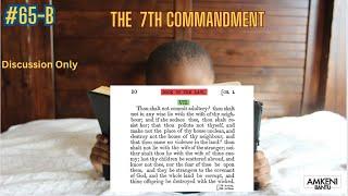 65-B Discussion on 7th Commandment On Adultery