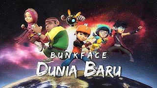 BoBoiBoy Galaxy  Dunia Baru - Bunkface