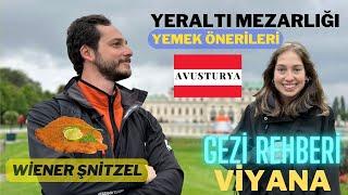 Avusturya  Viyana’da 2 Gün  Gezilecek Yerler  Öneriler  Yer Altı Mezarlığı  Şinitzel