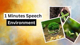 Speech on Environment in English for Students  1 Minute