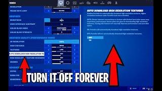How To Turn Off Auto Download High Resolution Texture How To Fix Fortnite Lag & Ping Season 3
