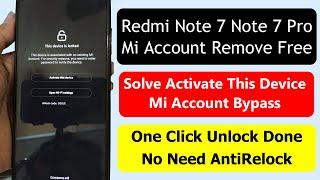Redmi Note 7Note 7 Pro Mi Account Remove Free  redmi note 7 pro mi account unlock tool
