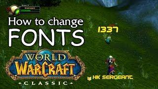 How to Change Fonts in WoW Classic