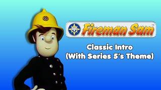 Classic Fireman Sam Opening with Series 5s Theme