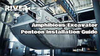 Amphibious Excavator Pontoon Undercarriage Installation Guide