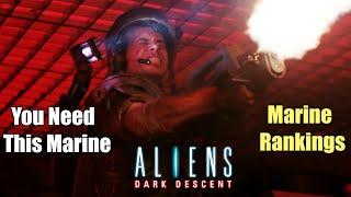 Aliens Dark Descent - You Need This Marine - Marine Rankings