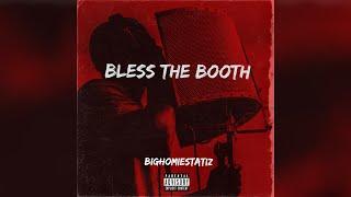 BigHomieStatiz - Bless The Booth  Official Audio 