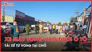 Tông vào đuôi ô tô phía trước người đi xe máy tử vong - PLO