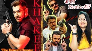 Jeet Boomerang এর পর Netflix এ ? Khakee The Bengal Chapter New Full Update Review  Khake 2 Reaction
