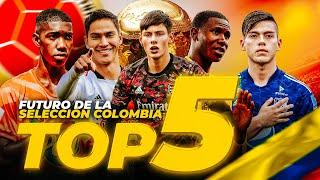  LOS 5 FUTBOLISTAS JÓVENES que MÁS PROMETEN PARA la SELECCIÓN COLOMBIA del MUNDIAL 2026 