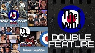 REACTION COMPILATION  The Who - Who Are You - DOUBLE FEATURE Studio & Promo Version  Mashup