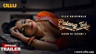 Gaon Ki Garmi Part -1  I Season 3 l Palangtod l ULLU Originals I Releasing on 12th May