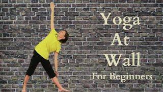 Yoga at Wall  For Beginners