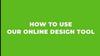 How To Use Our Online Design Tool