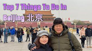 Top 7 Things To Do In Beijing Great Wall Tiananmen Ming Tombs Forbidden City Temple of Heaven