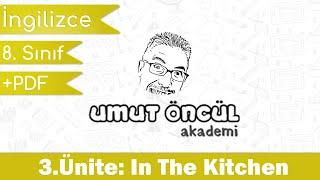 İngilizce  8.Sınıf  3.Ünite  In The Kitchen