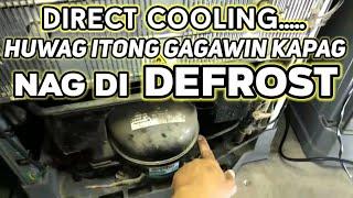 Huwag niyo itong Gagawin Kapag nagdi DEFROST  ng DIRECT COOLING  CONDURA Refrigerator