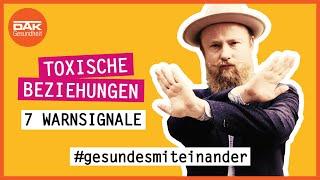 Woran erkenne ich eine toxische Beziehung?   #gesundesmiteinander  DAK-Gesundheit