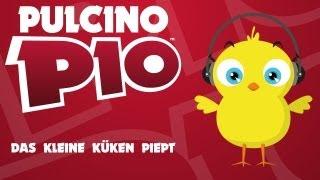 PULCINO PIO - Das Kleine Küken Piept Official video