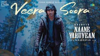 Veera Soora - Lyric Video  Naane Varuvean  Dhanush  Selvaraghavan  Yuvan Shankar Raja