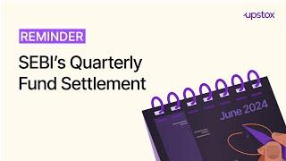 SEBI quarterly fund settlement reminder