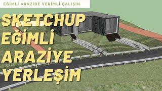 Sketchup Eğimli Araziye Bina Yerleştirme 01 ÇOK KOLAY