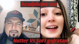 Nutter Vs SoFi Gujratan very 