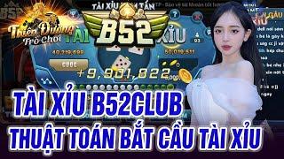 b52club  tải b52club - link tải b52club mới nhất  thủ thuật bắt cầu tài xỉu online đơn giản nhất