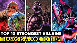 Top 10 Strongest Villains in The Marvel Universe