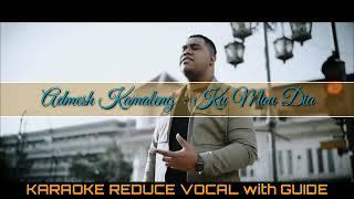 Admesh Kamaleng - Ku Mau Dia KARAOKE REDUCE VOCAL with GUIDE