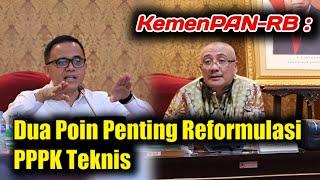 KemenPAN-RB Dua Poin Penting Reformulasi PPPK Teknis Yang Baru