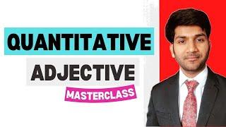 Quantitative Adjective masterclass  Examples tips and more