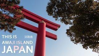 This is Japan  Awaji Island