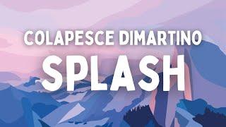 Colapesce Dimartino - Splash TestoLyrics Sanremo 2023