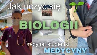 Jak uczyć się BIOLOGII? Rady od studentki MEDYCYNY