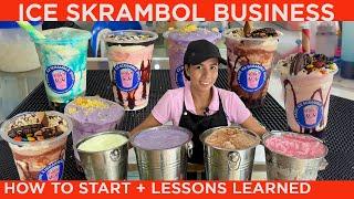 Ice Scramble Business HARD LESSONS KITA PUHUNAN HOW TO START 5 yrs experience