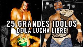 25 Grandes Idolos de la Lucha Libre Mexicana