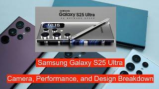 Samsung Galaxy S25 Ultra A Game-Changer in Smartphone Camera Performance and Design Breakdown