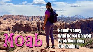 PART 1 - MOAB Adventure  Unique Hiking Goblin Valley  Wild Horse Slot Canyon  Rock Hounding